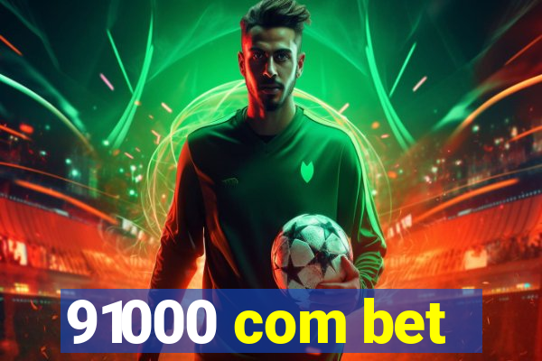 91000 com bet